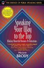 Speaking Your Way to the Top: Making Powerful Business Presentations; Published: October 18, 1997
